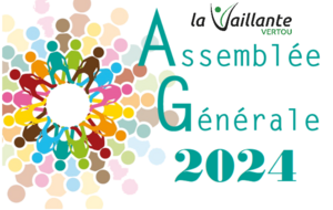 Assemblée Générale Ordinaire La Vaillante 2024